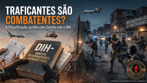 Traficantes são Combatentes? A Classificação Jurídica dos Cartéis sob o DIH