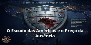 O Escudo das Américas e o Preço da Ausência